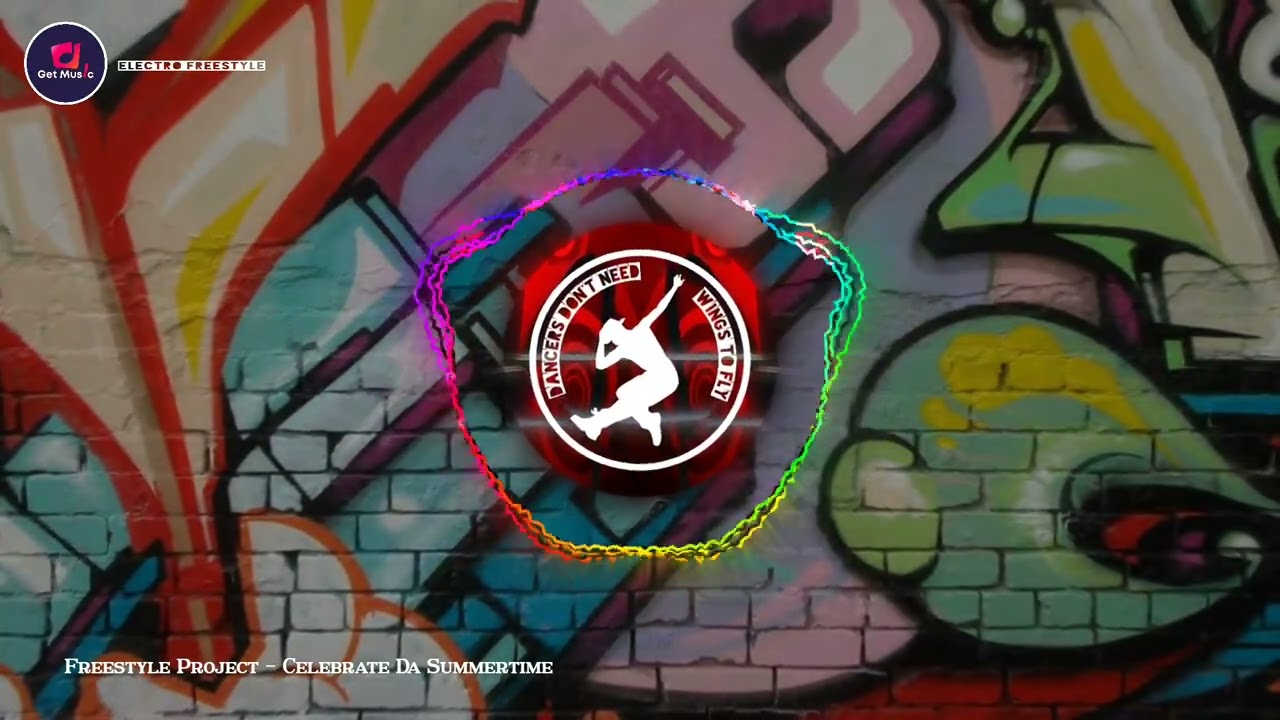 Freestyle Project - Celebrate Da Summertime | Electro Freestyle | Electric Boogie