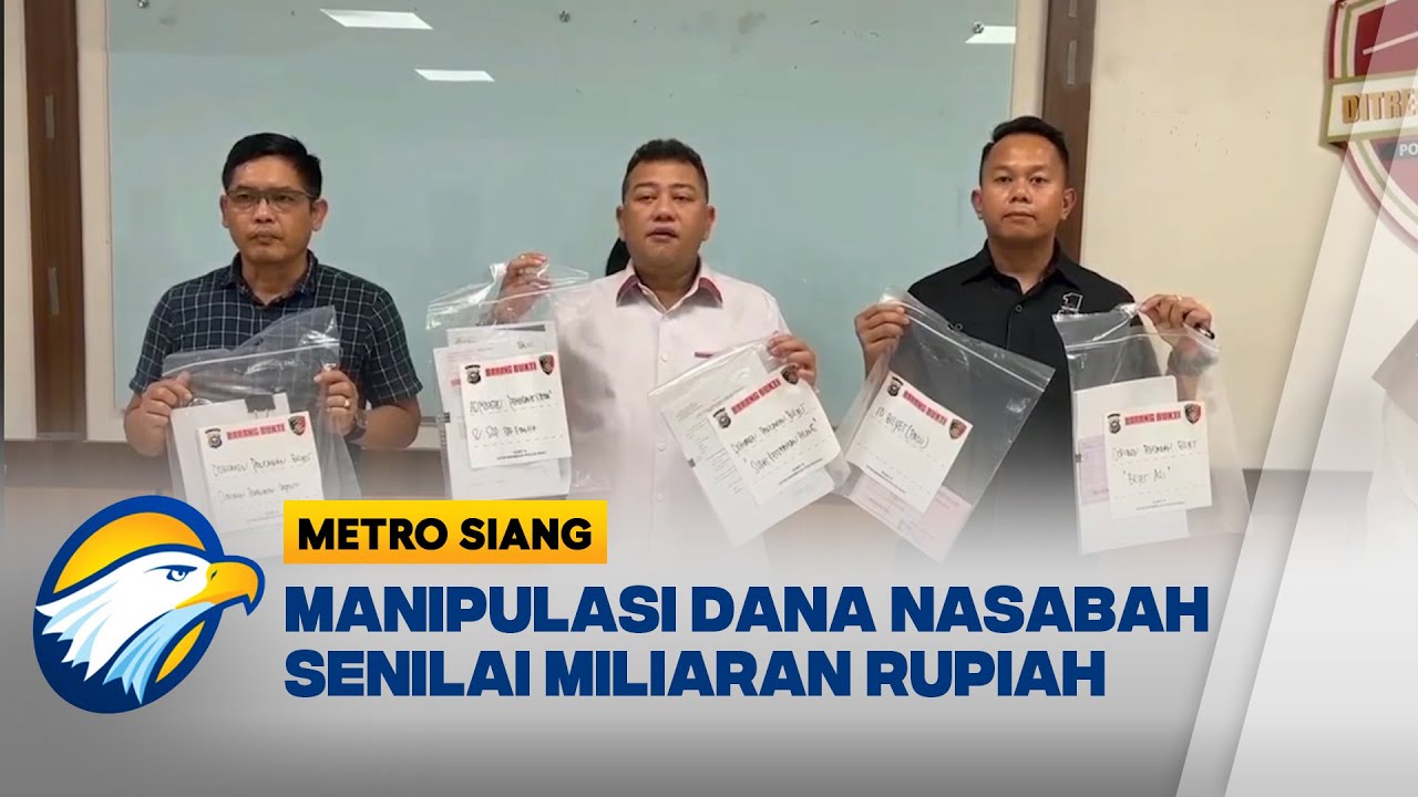 Dugaan Manipulasi Dana Nasabah di Pekanbaru Senilai Miliaran Rupiah [Metro Siang]