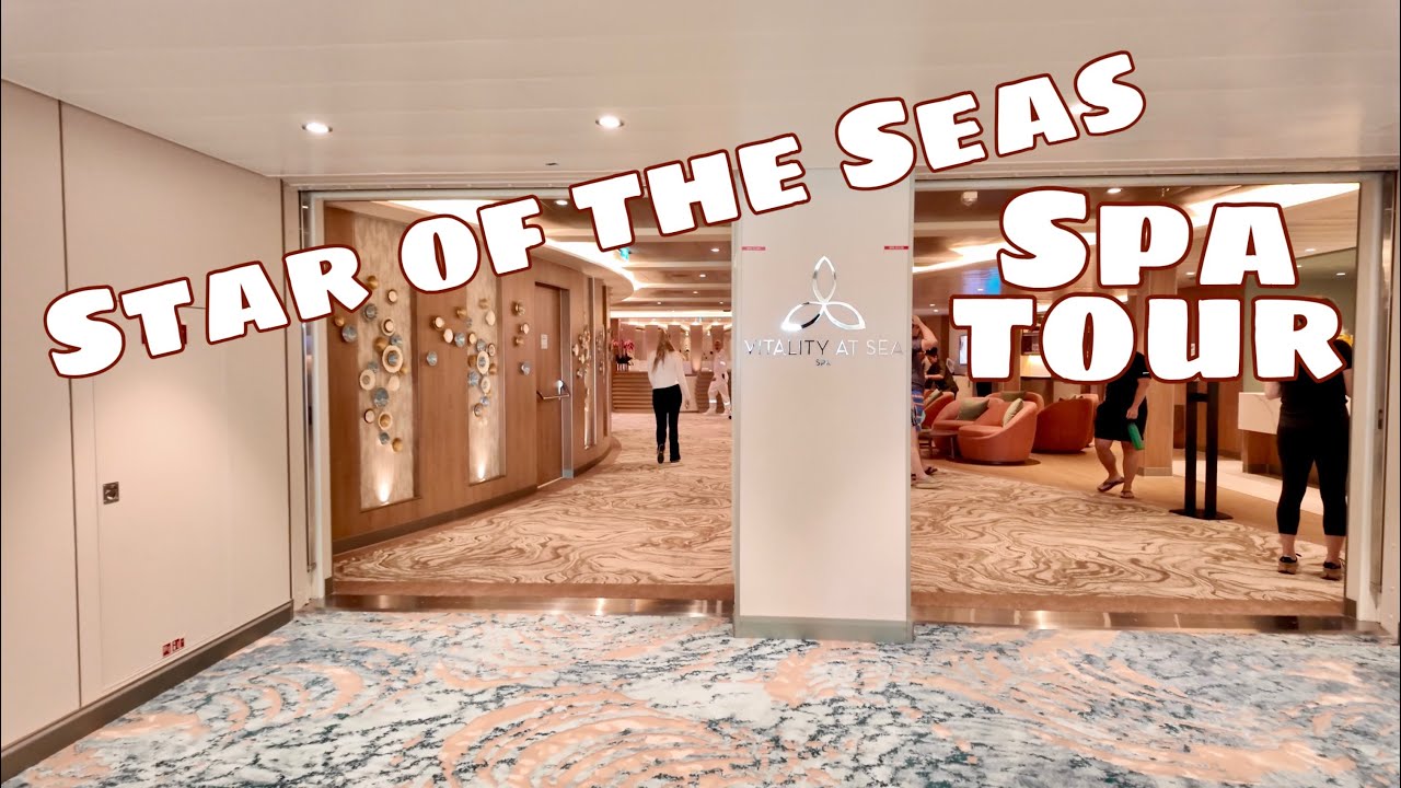 STAR OF THE SEAS VITALITY AT SEA SPA TOUR | THE D&Q EXPERIENCE
