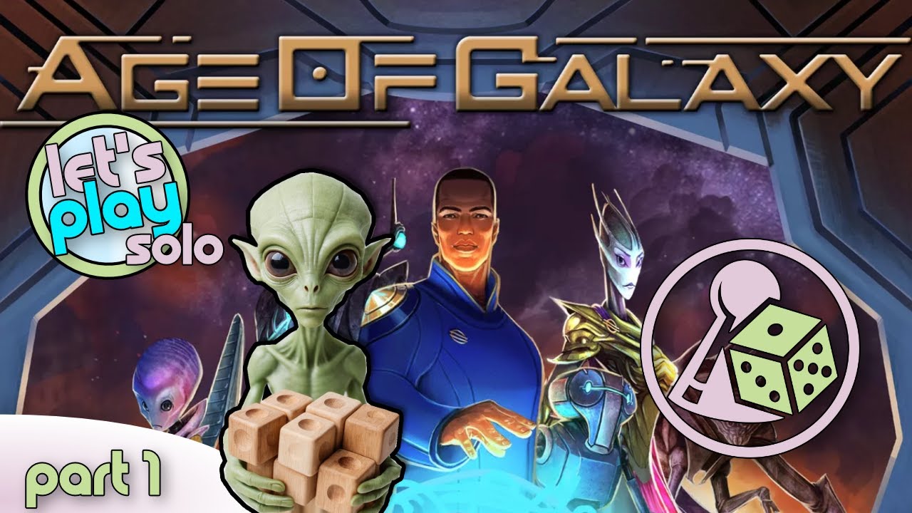 Давайте поиграем в Age of Galaxy (Соло) — Часть 1