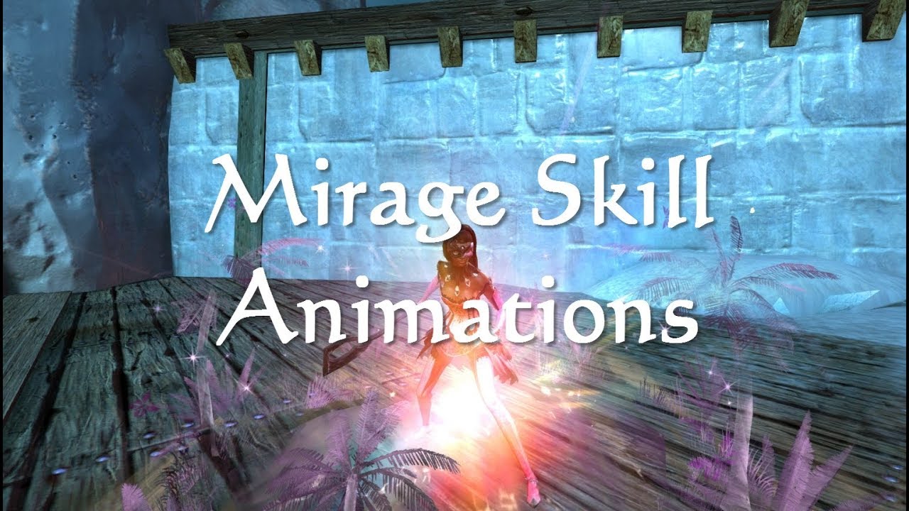 GW2 Mirage (Mesmer) Elite Spec Skill Animations