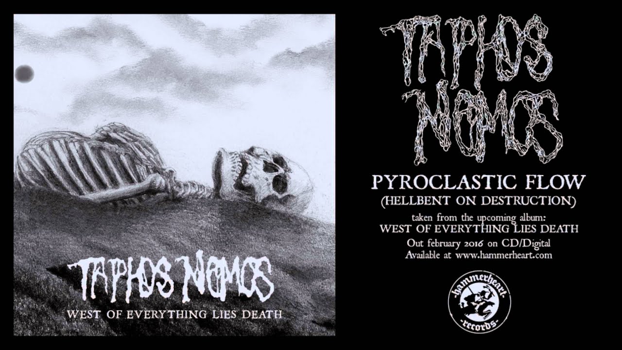 Taphos Nomos - Pyroclastic Flow (Hellbent On Destruction)