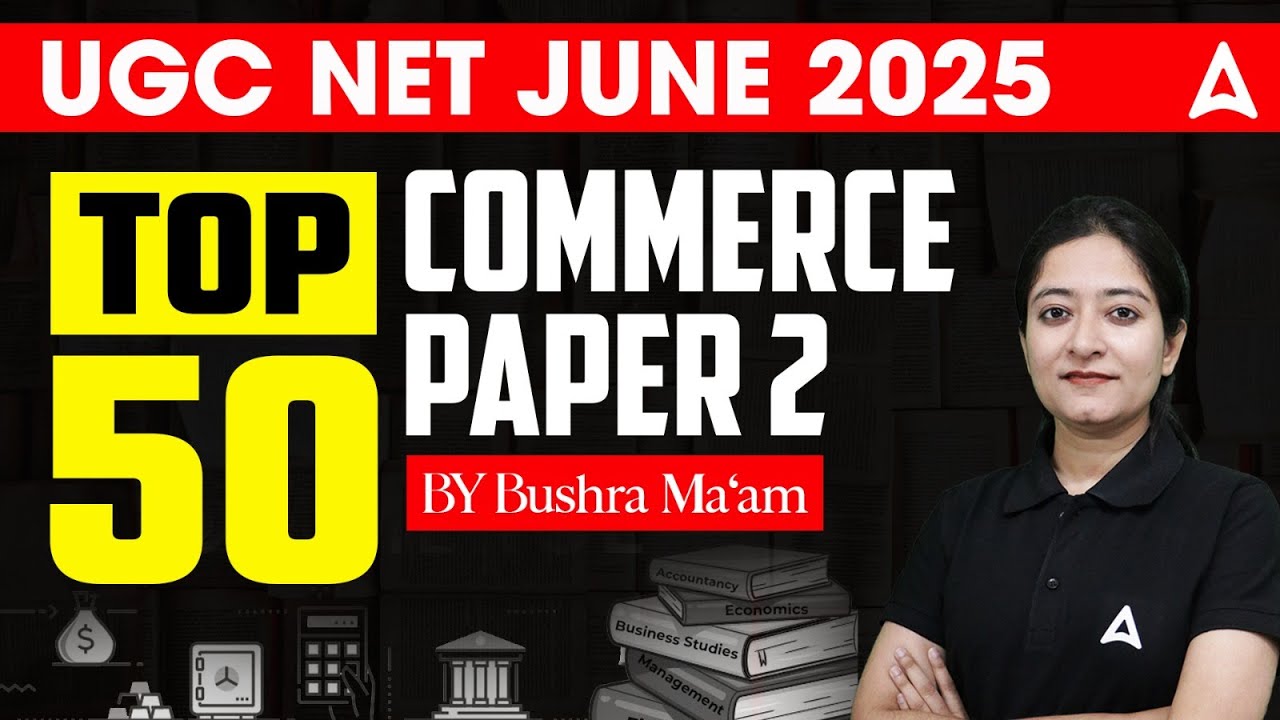 UGC NET Commerce Most Important Questions | UGC NET Commerce PYQ's By Bushra Ma'am