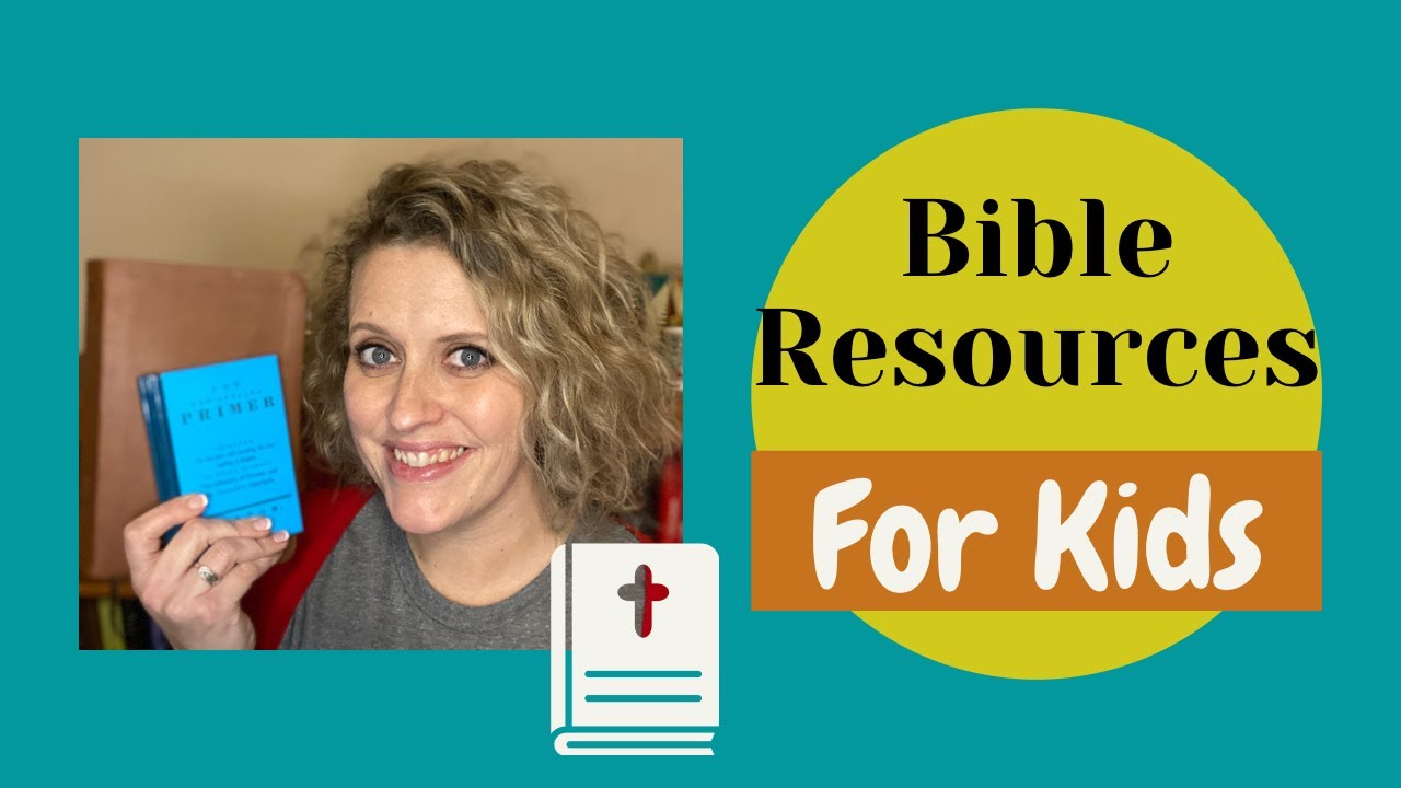 How to Teach Kids About God || Favorite Bible Resources