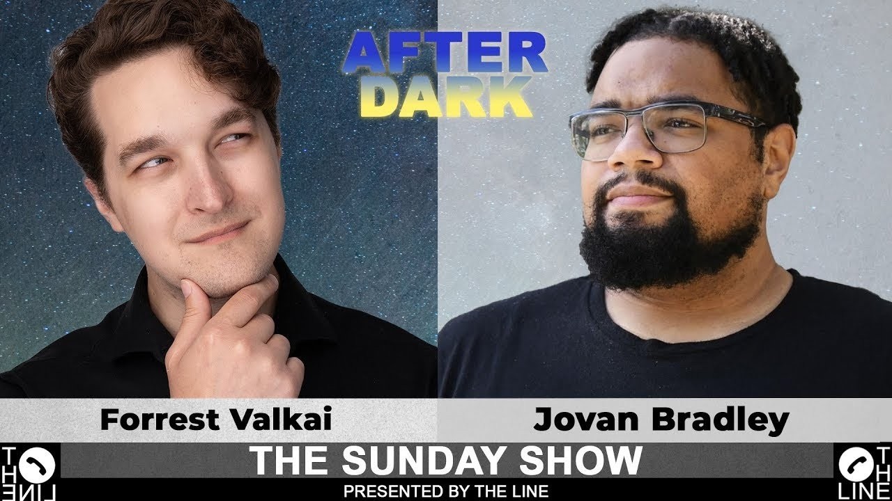 The Bible is AWFUL! Disagree? Call Forrest Valkai & Jovan Bradley | Sunday Show AFTER DARK 05.03.26