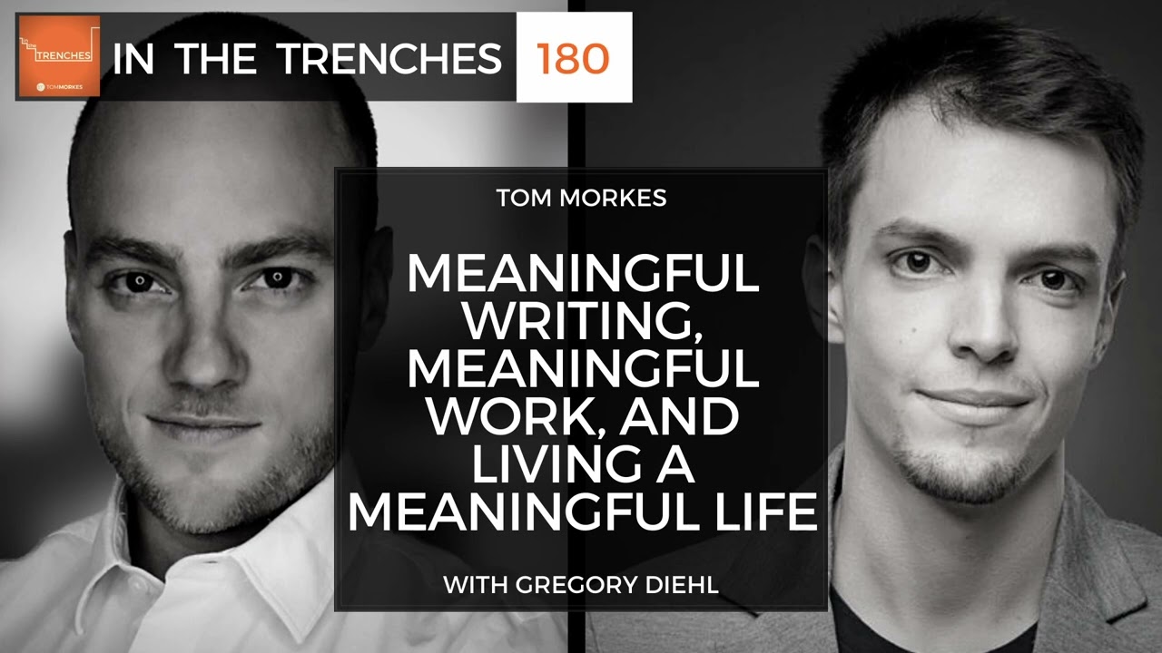 ITT 180: Meaningful Writing, Meaningful Work, and Living a Meaningful Life with Gregory Diehl