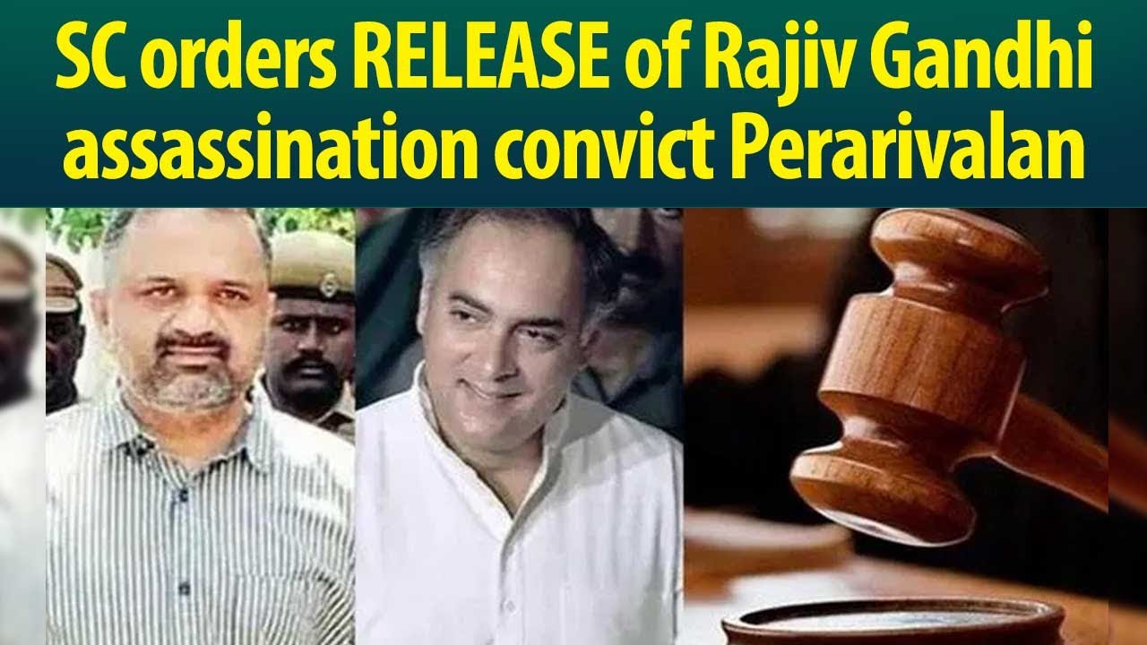 Rajiv Gandhi assassination convict Perarivalan to be released from jail after 31 Years&hellip;