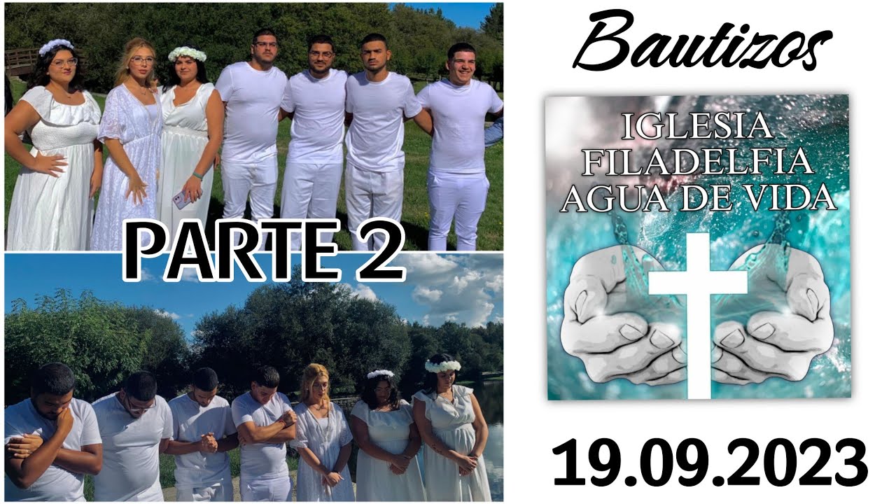 Bautizos Iglesia Filadelfia Agua de Vida | Lugo | 2°PARTE | Galicia •19.09.2023•