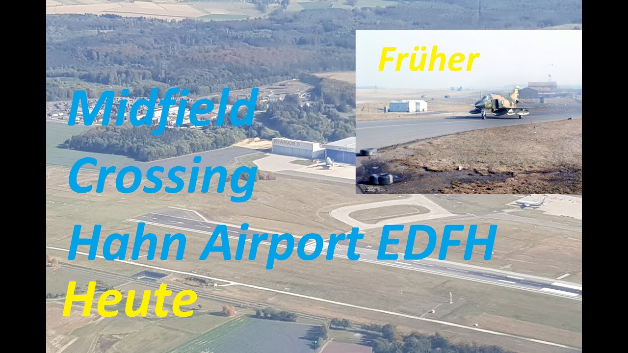 Midfield Crossing FF- Hahn Airport EDFH, Überflug eines Flughafen.