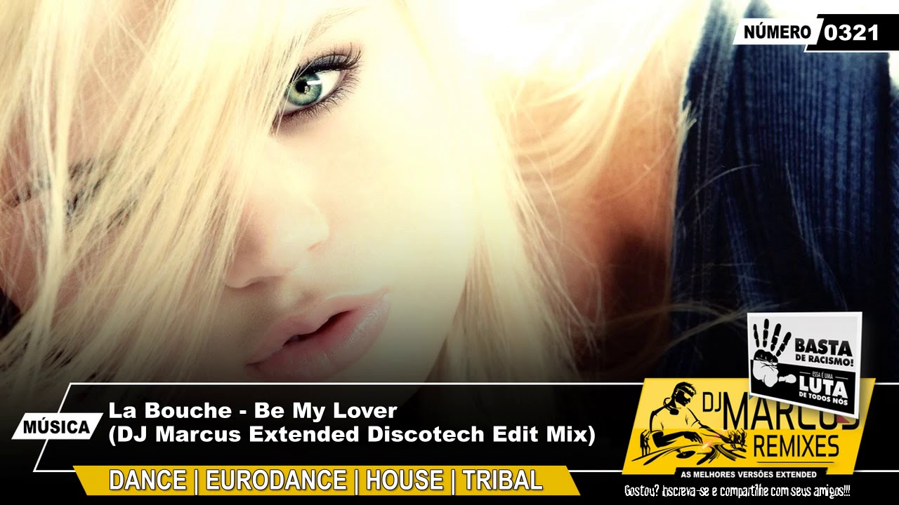 La Bouche - Be My Lover (DJ Marcus Extended Discotech Edit Mix)
