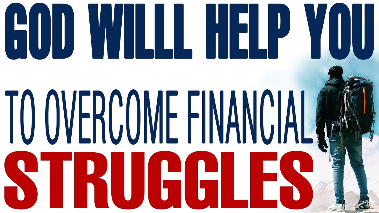 GOD WILLL HELP YOU TO OVERCOME FINANCIAL CHALLENGES WITH FAITH - CHRISTIAN MOTIVATION