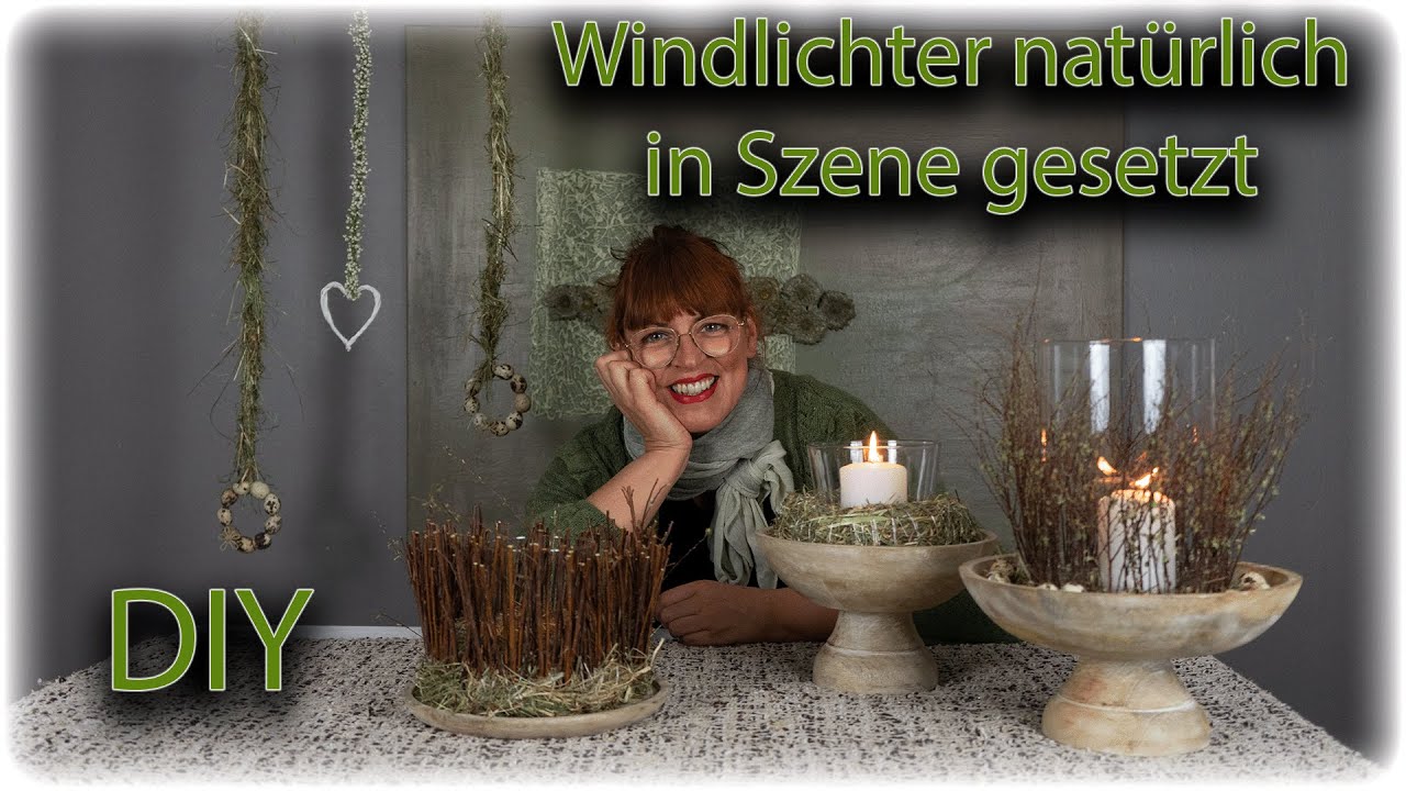 DIY - WINDLICHTDEKO ganz NATÜRLICH - EINFACH SELBER MACHEN