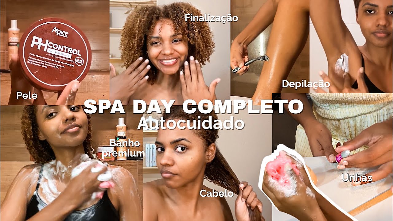 SPA DAY EM CASA| Rotina Capilar, Banho Premium, Rotina de autocuidado, Depilação e  Unhas