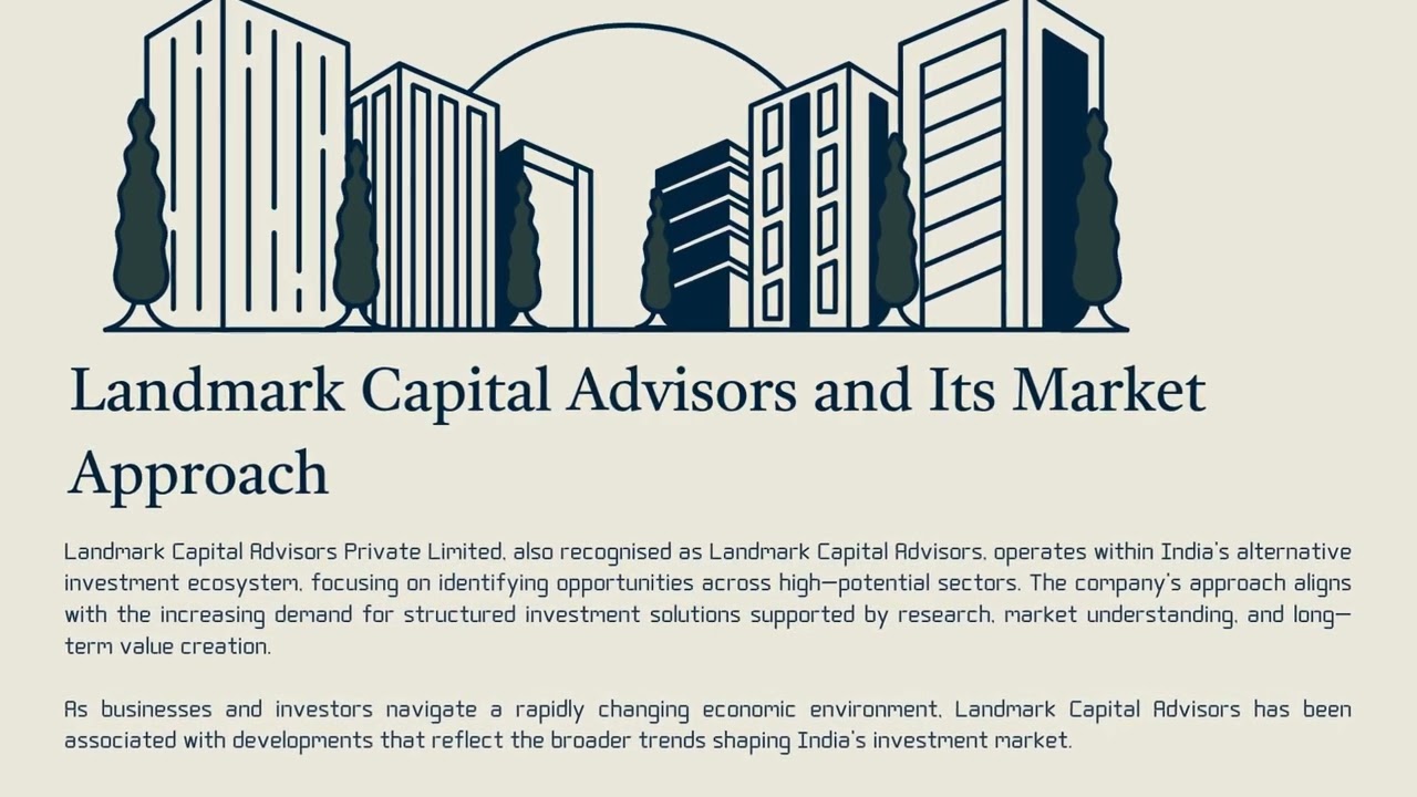 Landmark Capital Advisors News Exploring India&rsquo;s Changing Investment Landscape