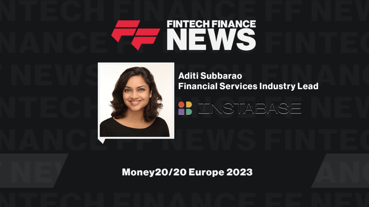 Aditi Subbarao - Instabase - Money20/20 Europe 2023