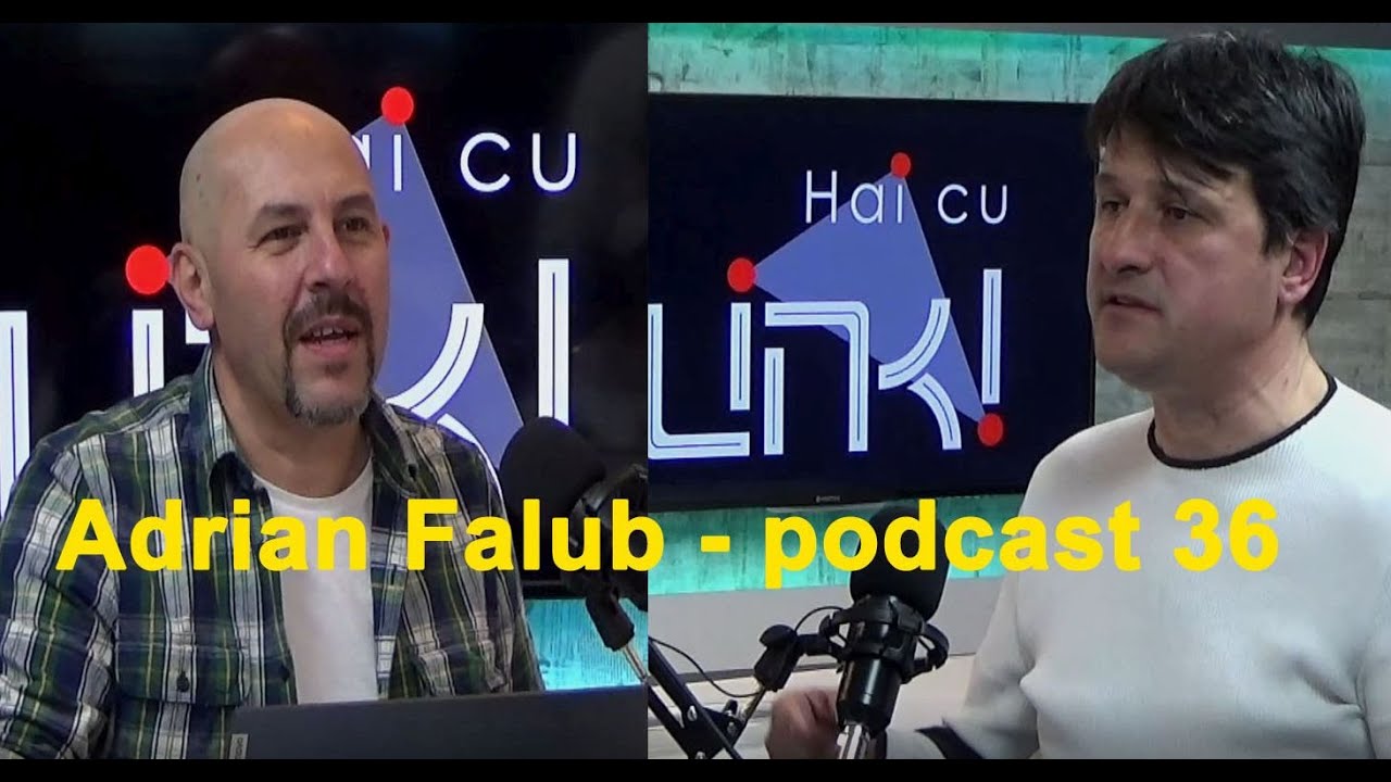 Adrian Falub  -  podcast 36