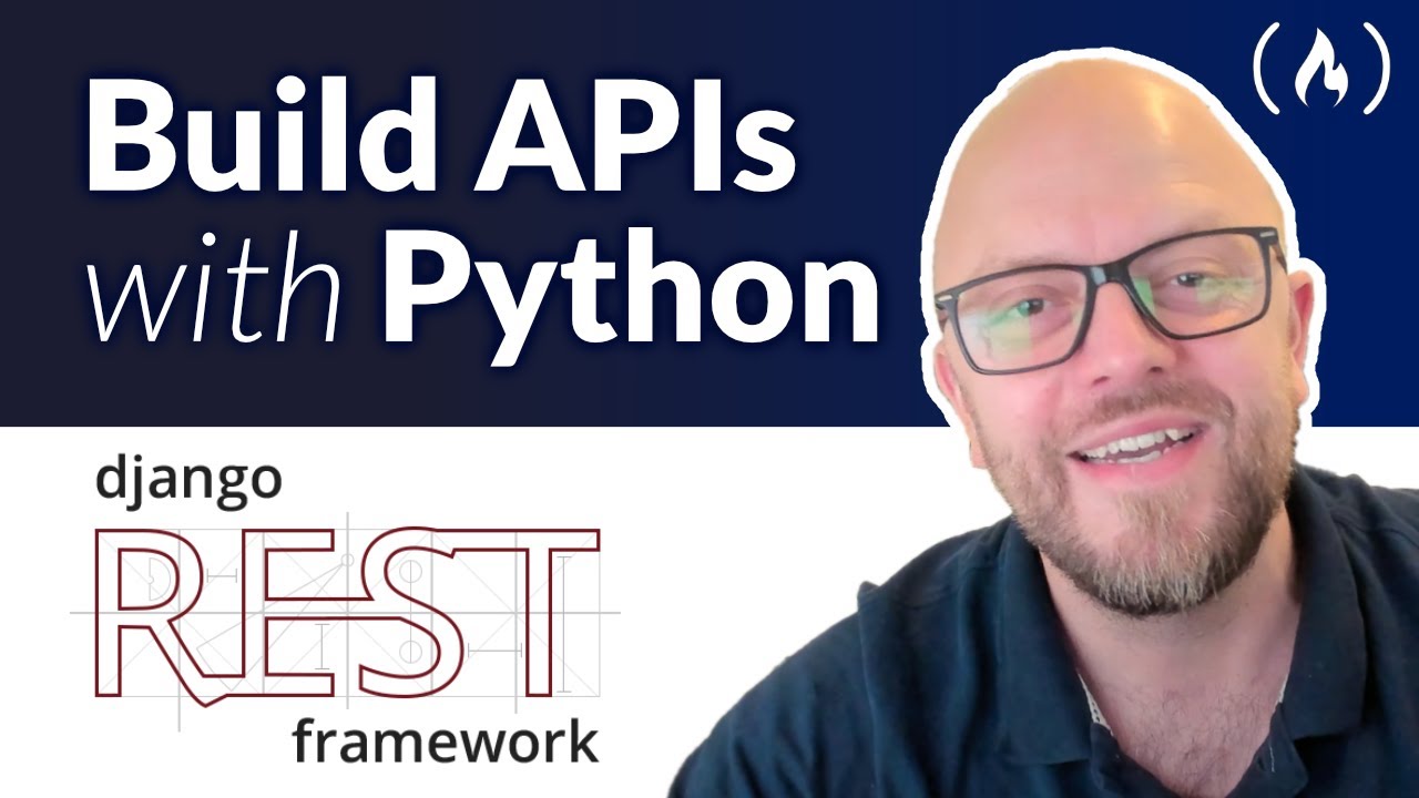 Django REST Framework Course &ndash; Build Web APIs with Python