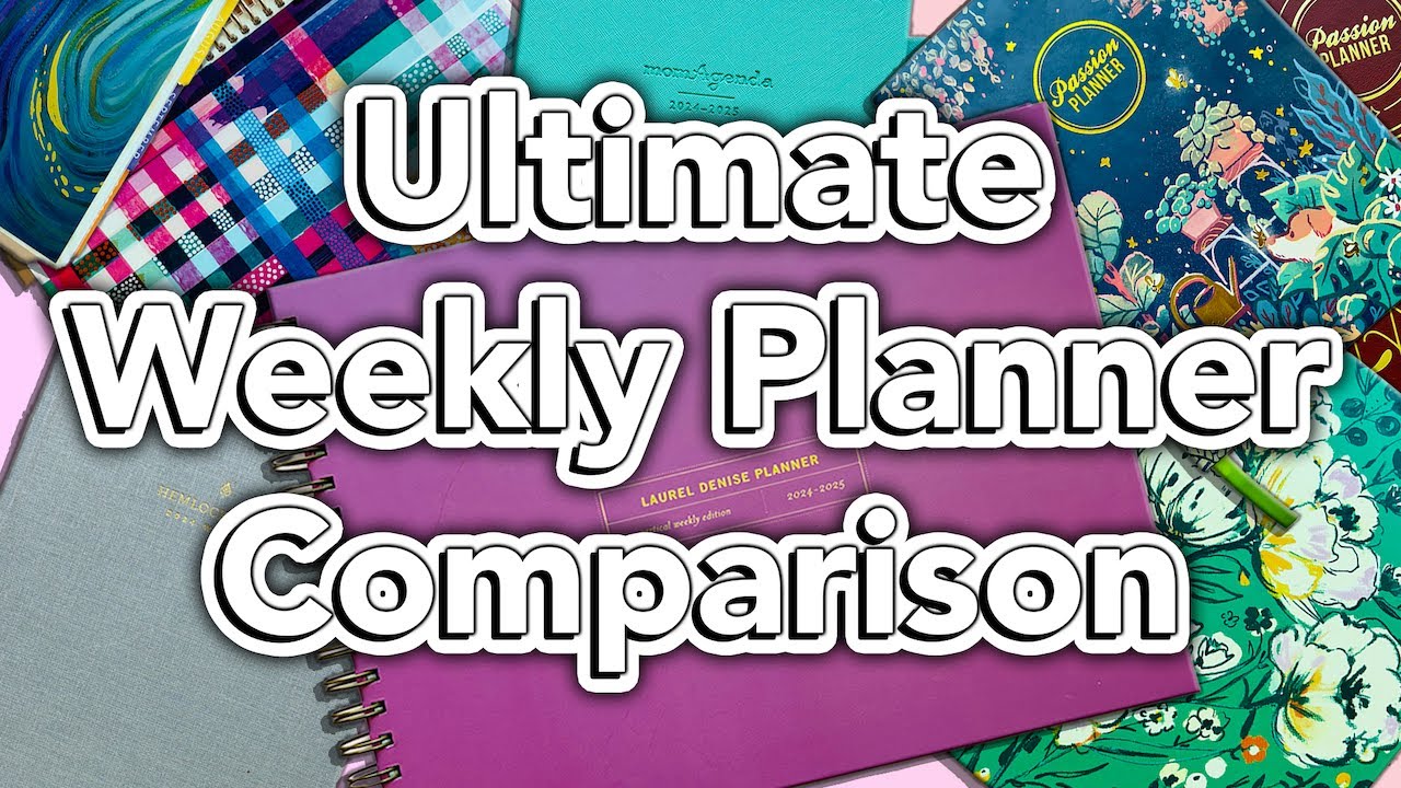 The ULTIMATE Weekly Planner Comparison