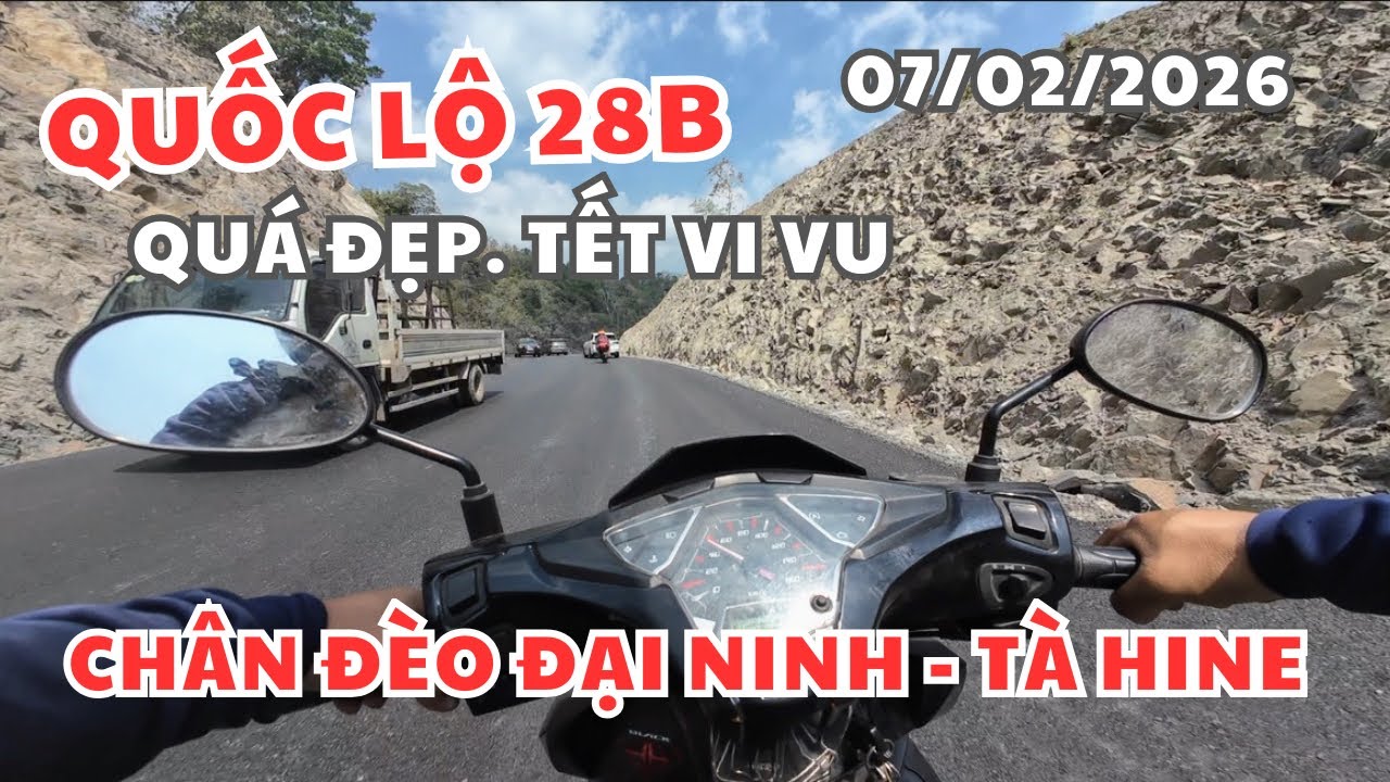 07/02/2026 Cập Nhật Quốc Lộ 28B Đoạn Từ Xã Phan Sơn Đến Chân Đèo Đạic