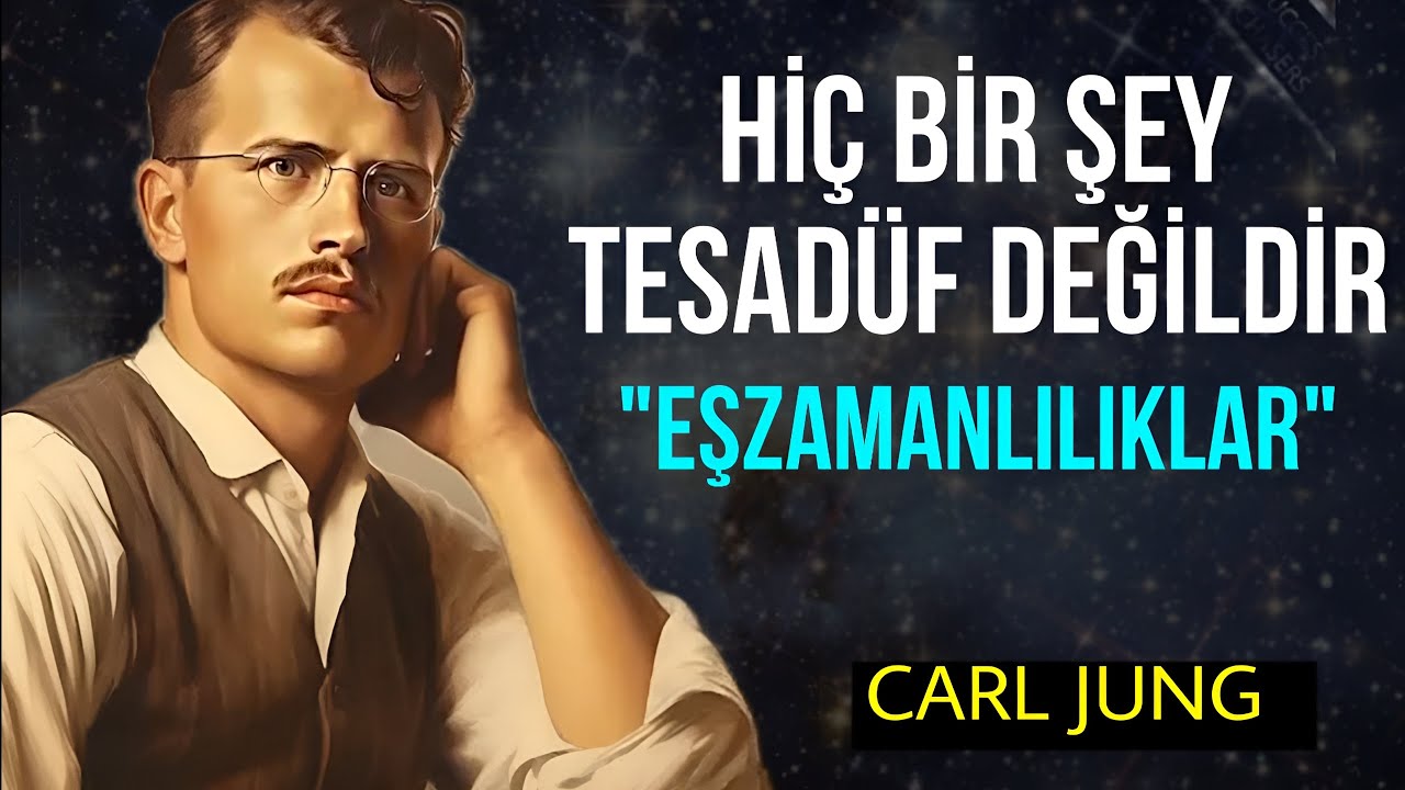 Hayatta Ne Tür Eş Zamanlılıklar Yaşadığınızın İşaretleri | Dr. Carl Jung