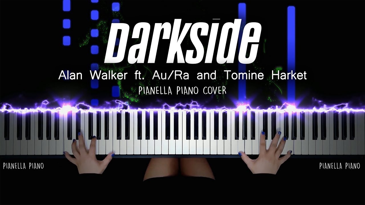 Alan Walker - Darkside (feat. Au/Ra and Tomine Harket) PIANO COVER by Pianella Piano