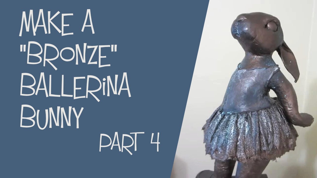Make a Ballerina Bunny with Paper Mache Clay - Part 4