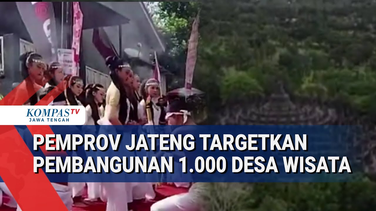 Pemprov Jateng Targetkan Pembangunan 1.000 Desa Wisata