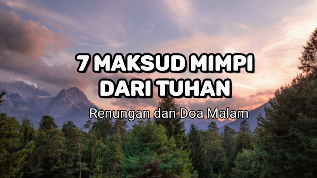7 Maksud Mimpi Dari Tuhan - Renungan dan Doa Malam