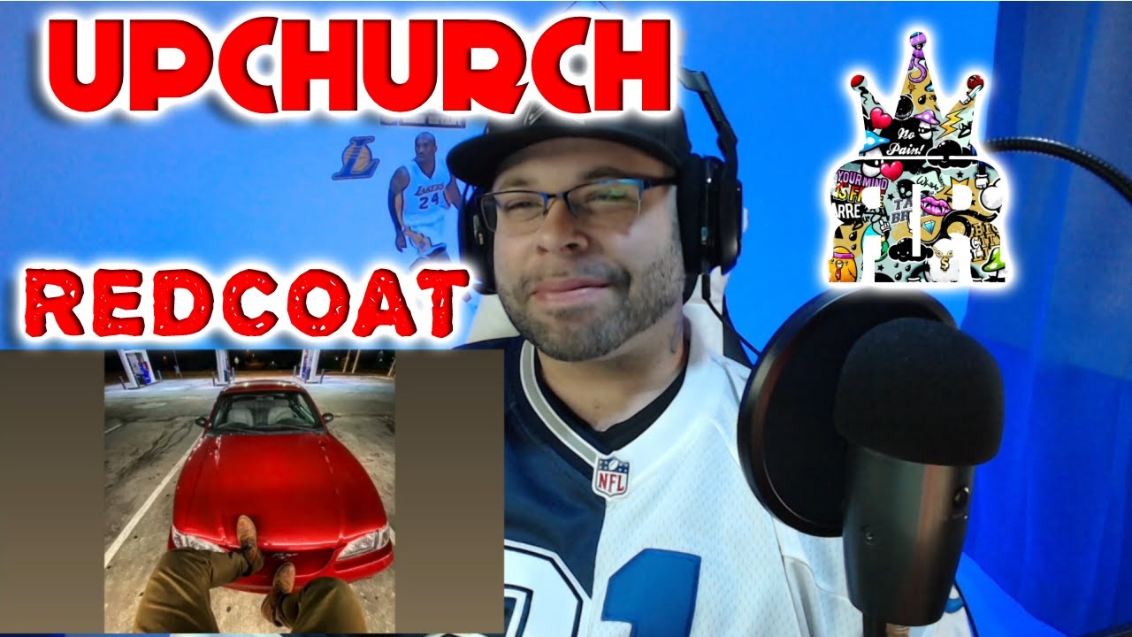 First time hearing Redcoat|UPCHURCH(RobReacts)
