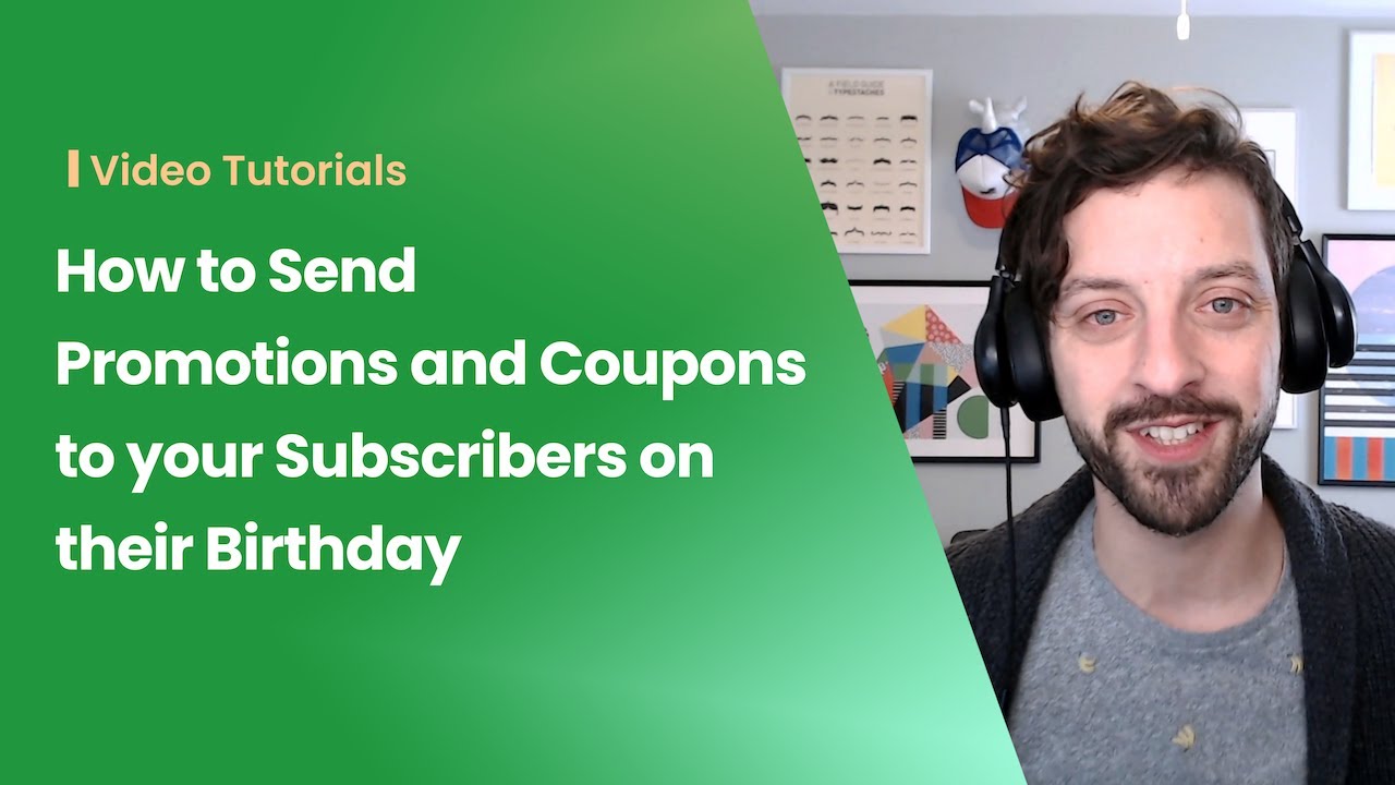 How to Send Promotions and Coupons to your Subscribers  on their Birthday