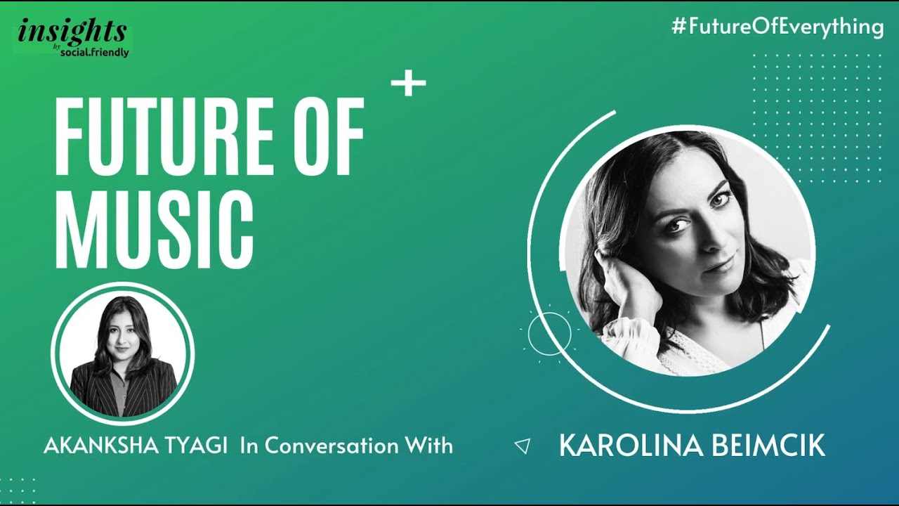Future of Music | Karolina Beimcik | Social Friendly