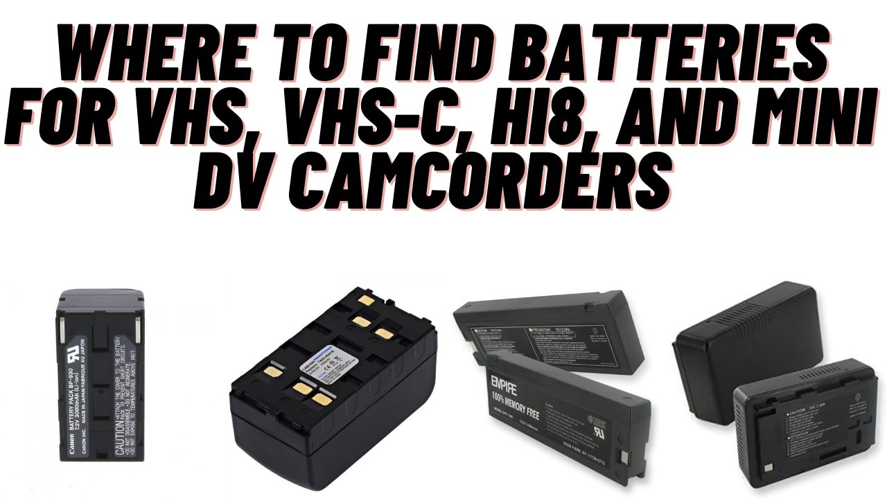 Где найти аккумуляторы для видеокамер VHS, VHS-C, Hi8 и Mini DV