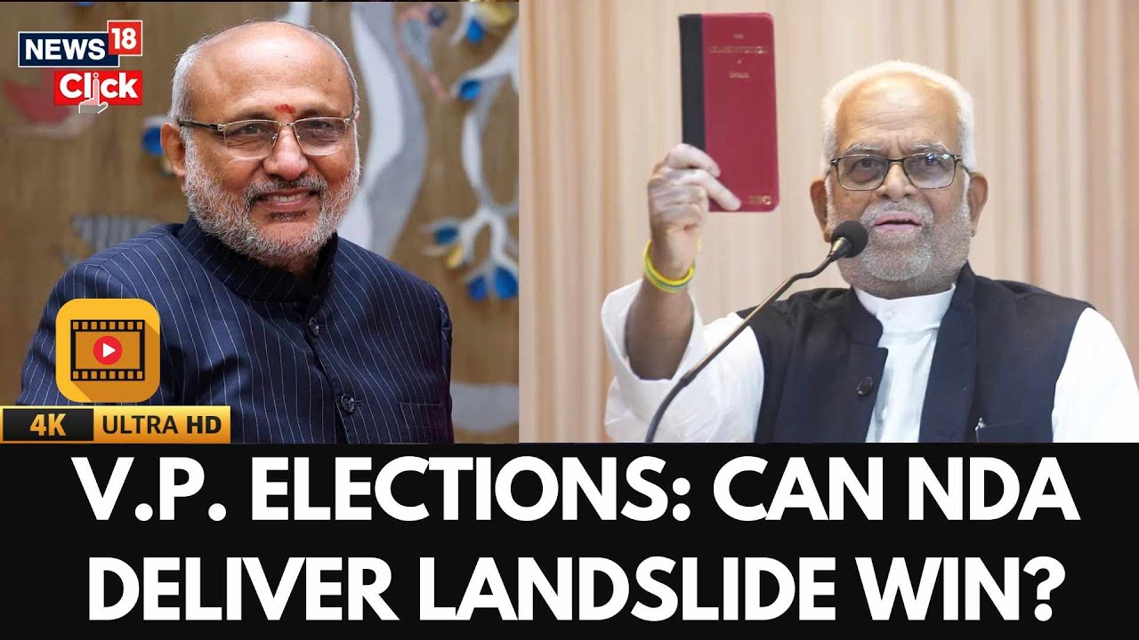 India VP Elections 2025: NDA&rsquo;s CP Radhakrishnan Leads but Narrow Margin Expected | 4k | N18V