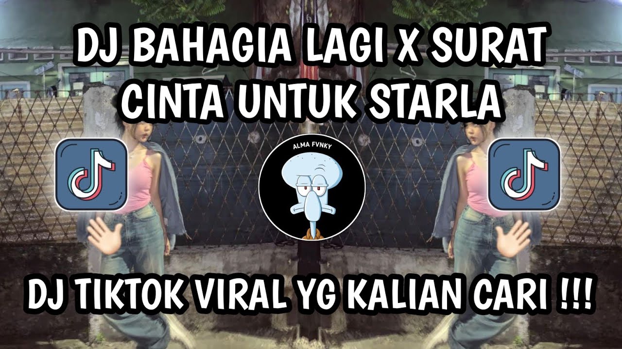 DJ BAHAGIA LAGI X SURAT CINTA UNTUK STARLA VIRAL 2026 !!! 
