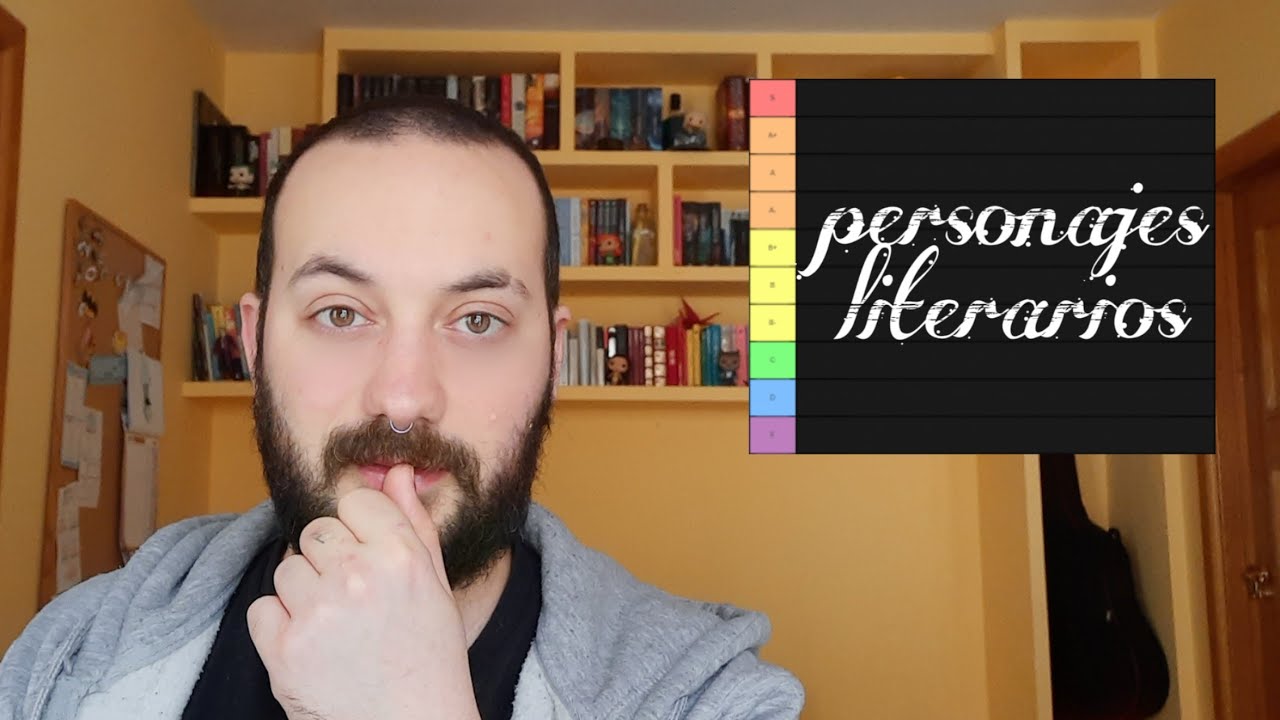 Clasificando personajes literarios // Nivel Dios, lo amo, bueno, meh, trash // Mr.Cid