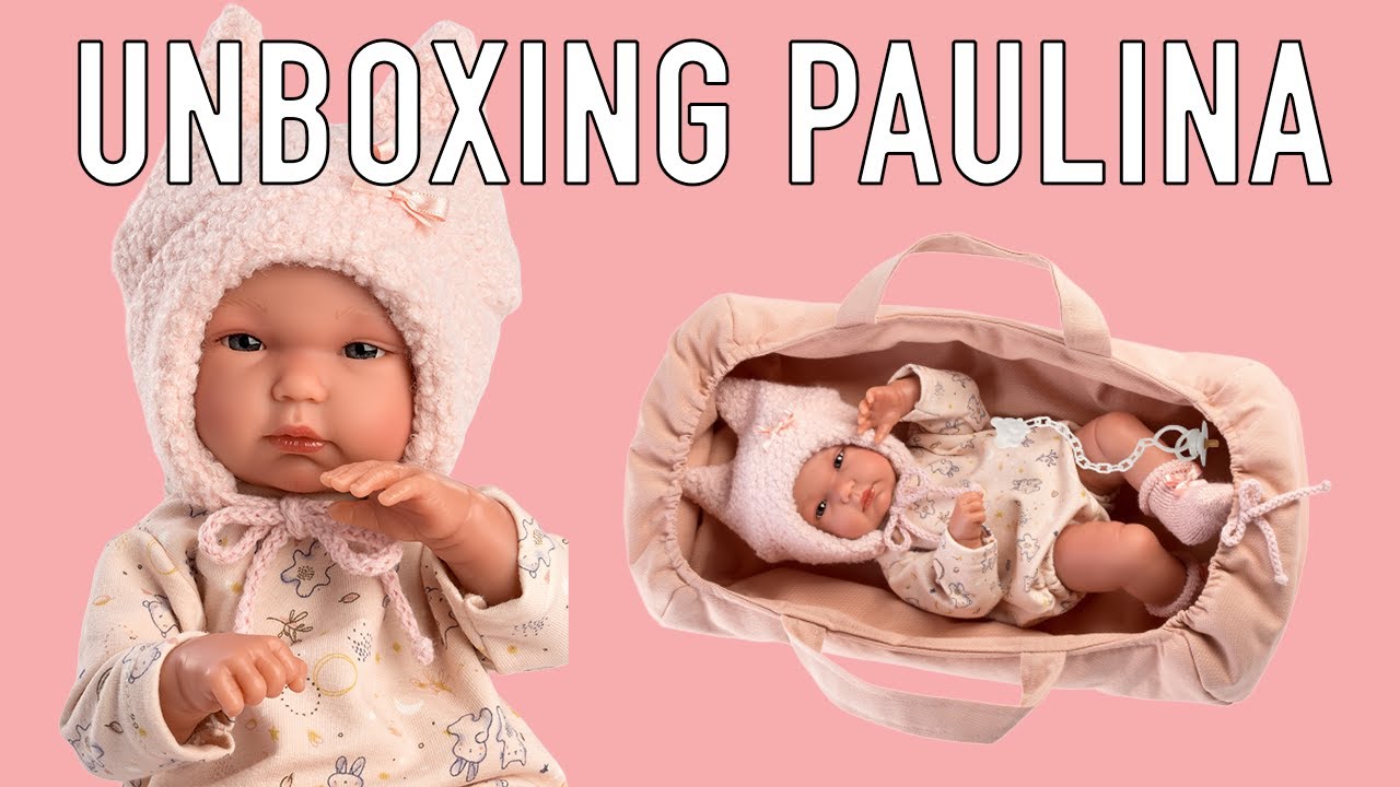 Unboxing Llorens Doll - Paulina