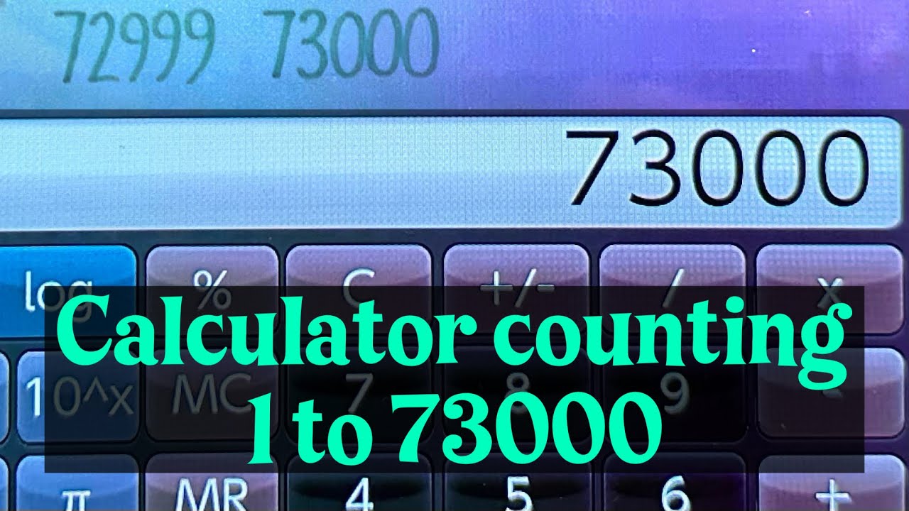 Writing #73000 Calculator counting to 73000 and eating a MCNUGGET every 1000 until I can’t anymore