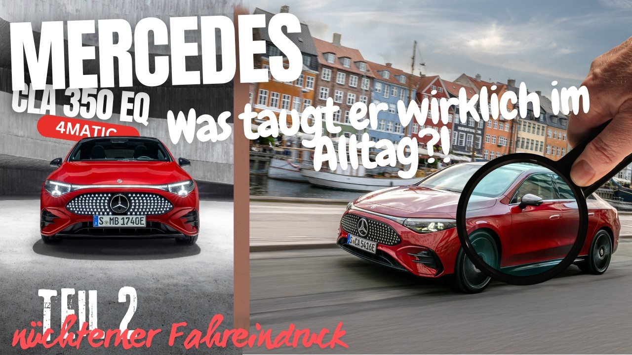 Mercedes CLA 350 EQ - Reicht EFFIZIENZ als Verkaufsargument? | Ein nüchterner Fahreindruck