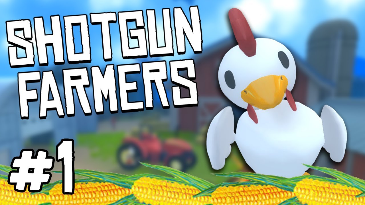 Shotgun Farmers - #1 - Get The CHICKEN! (feat. LovelyMomo)