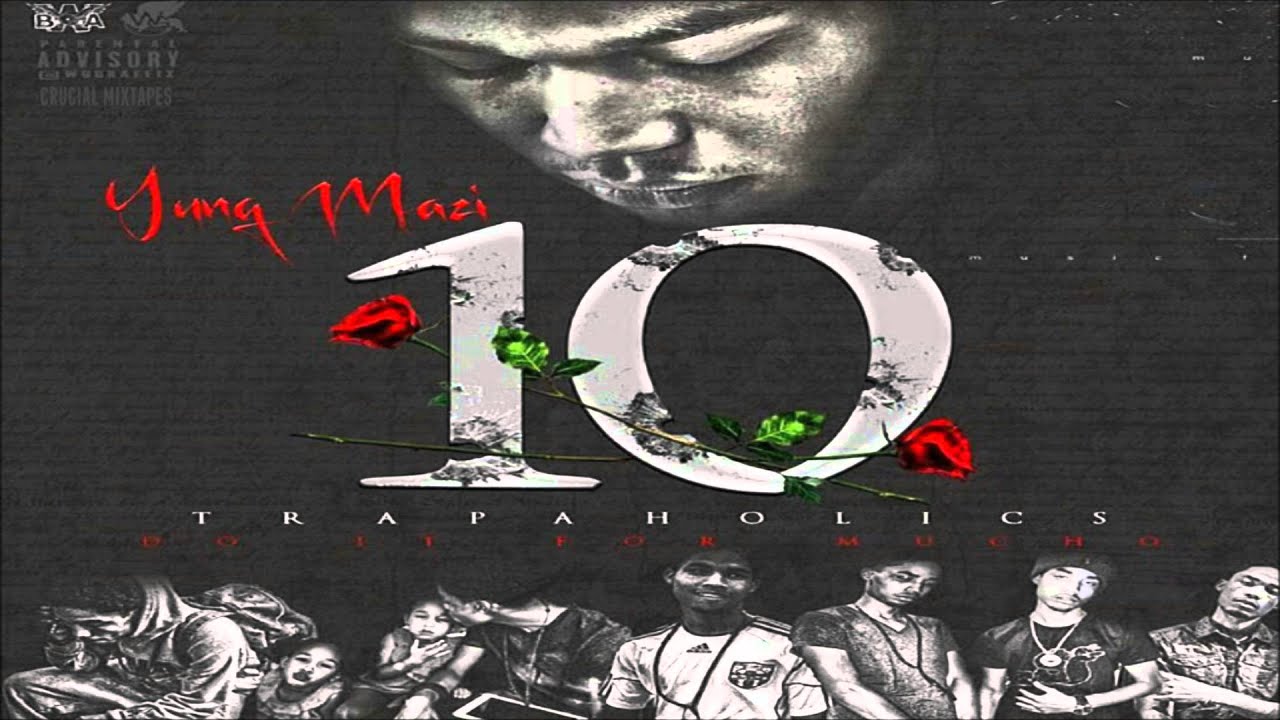 Yung Mazi - Don't Get Killed (Feat. Dreco100it) [10 (Do It For Mucho)] [2016] + DOWNLOAD