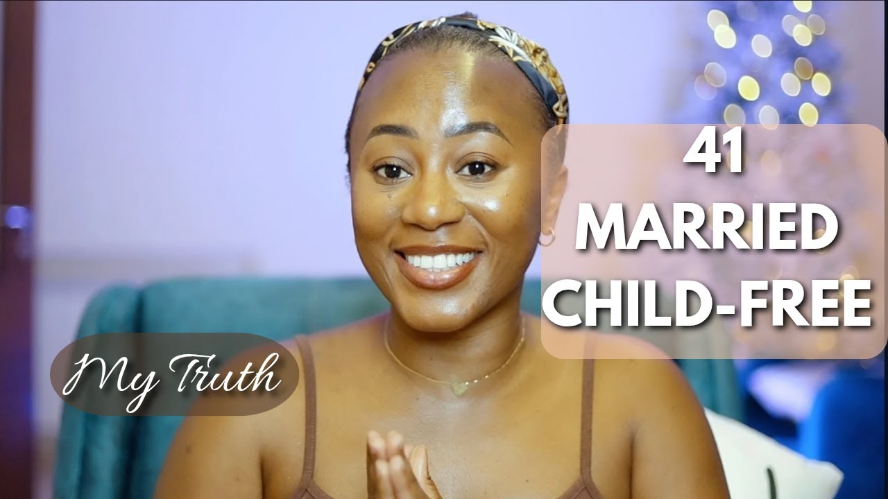 How I Became a Child-Free Woman | 41 Year Old, My Marriage, Miscarriages & My Truth