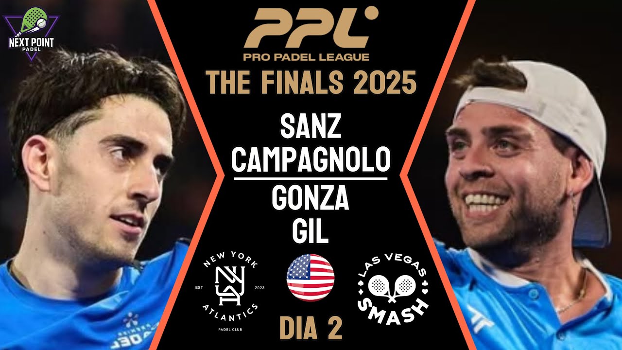 MATCH OF THE WEEK ✨| SANZ & CAMPAGNOLO VS GONZA & GIL | PPL THE FINALS 2025 DAY 2 | HIGHLIGHTS