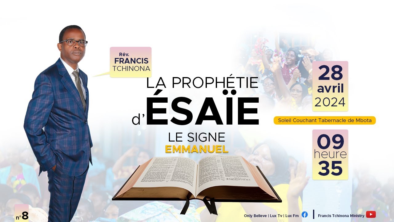 LE SIGNE EMMANUEL | LA PROPHETIE D' ESAIE N°8 | PST FRANCIS TCHINONA | SCT DE MBOTA POINTE-NOIRE