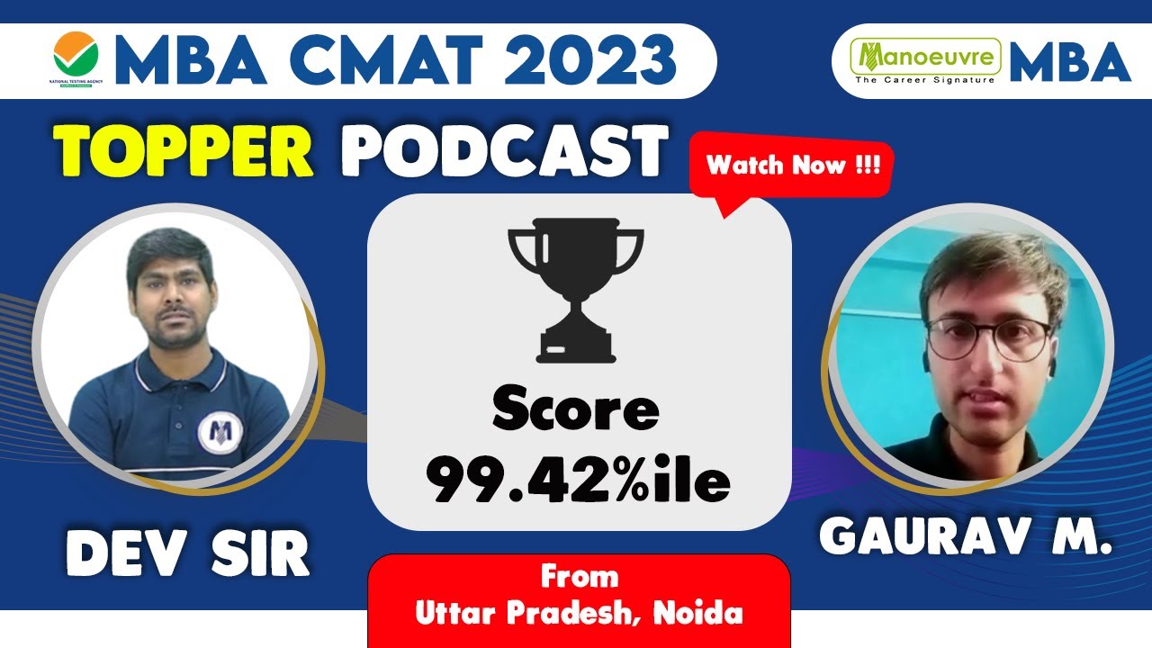 MBA CMAT 2023 - Topper Podcast | Gaurav | 99.42%ILE | Preparation Journey | CMAT Exam Experience