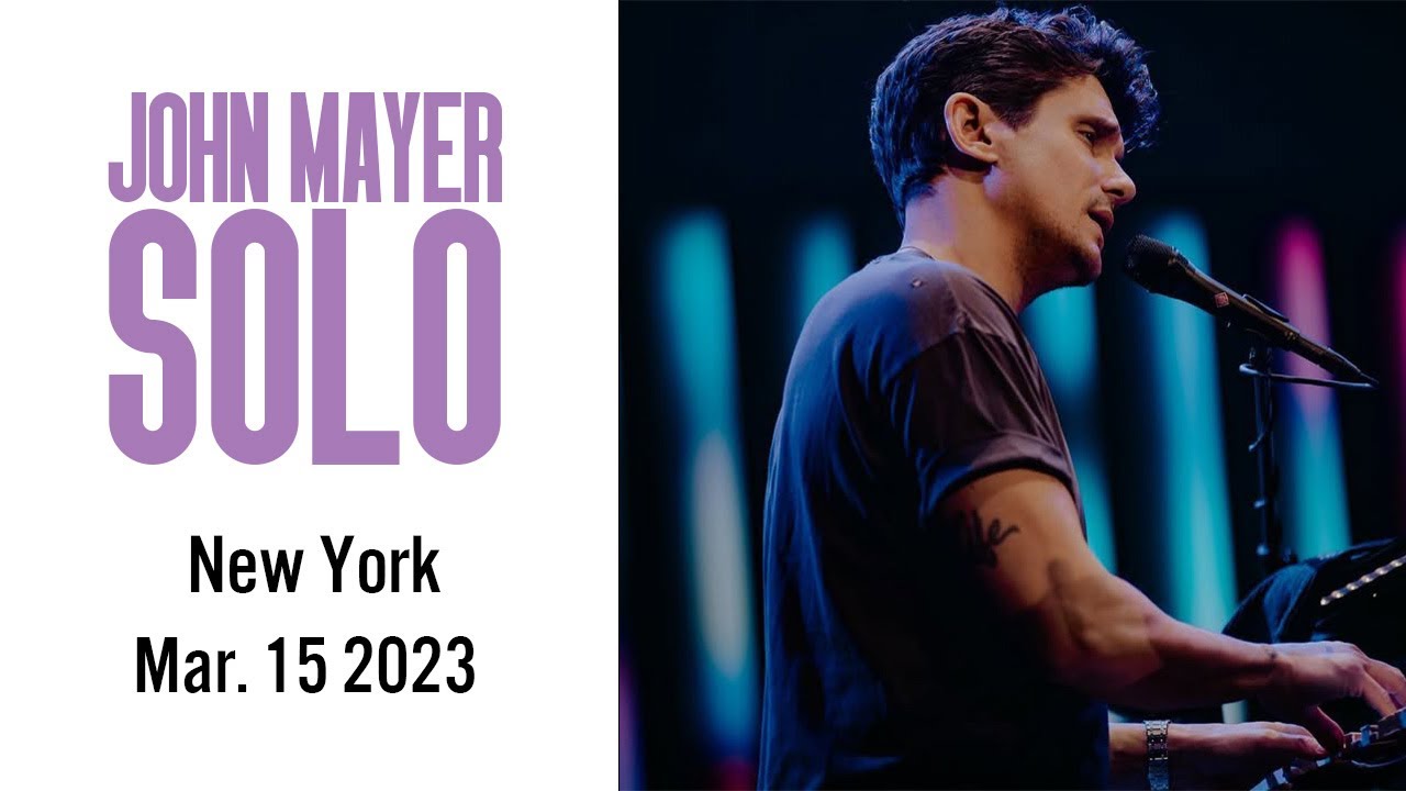 John Mayer - SOLO Tour Live in New York (March 15, 2023)