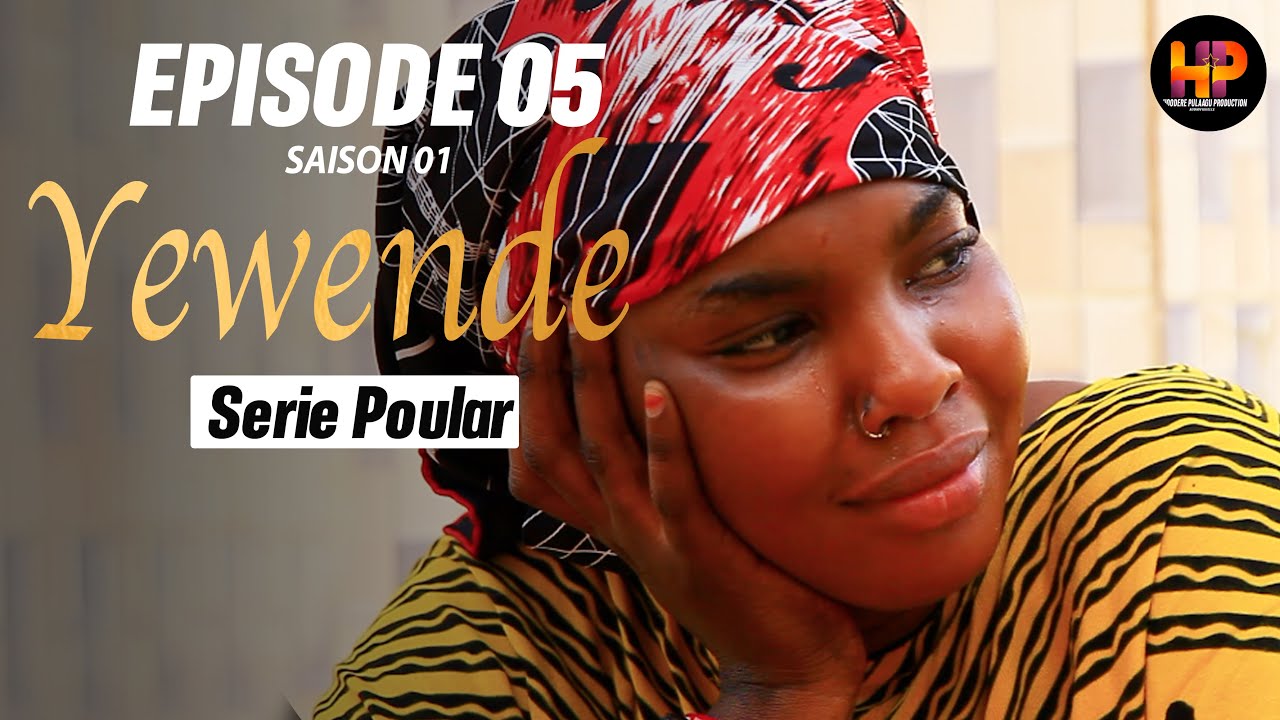 S&eacute;rie -YEWENDE-Episode 05-Saison 1