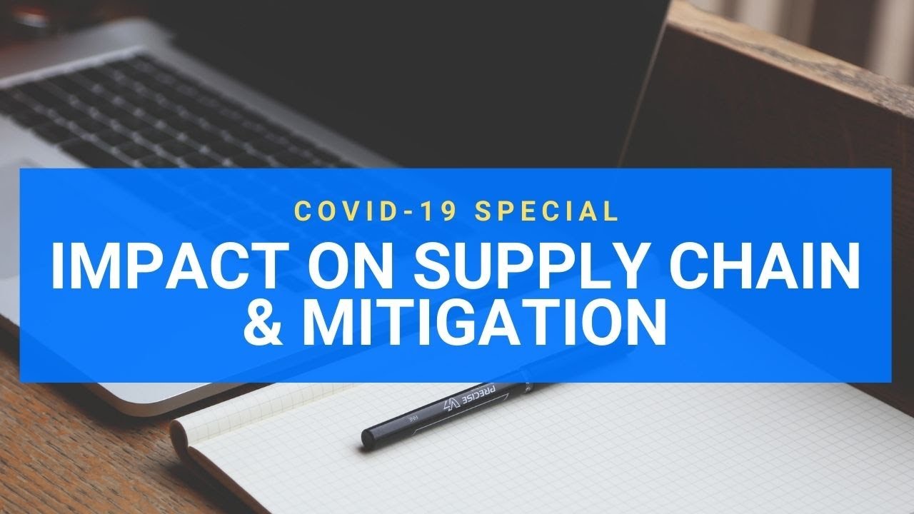 COVID-19 Impact - Supply Chain Risk & Mitigation Strategies
