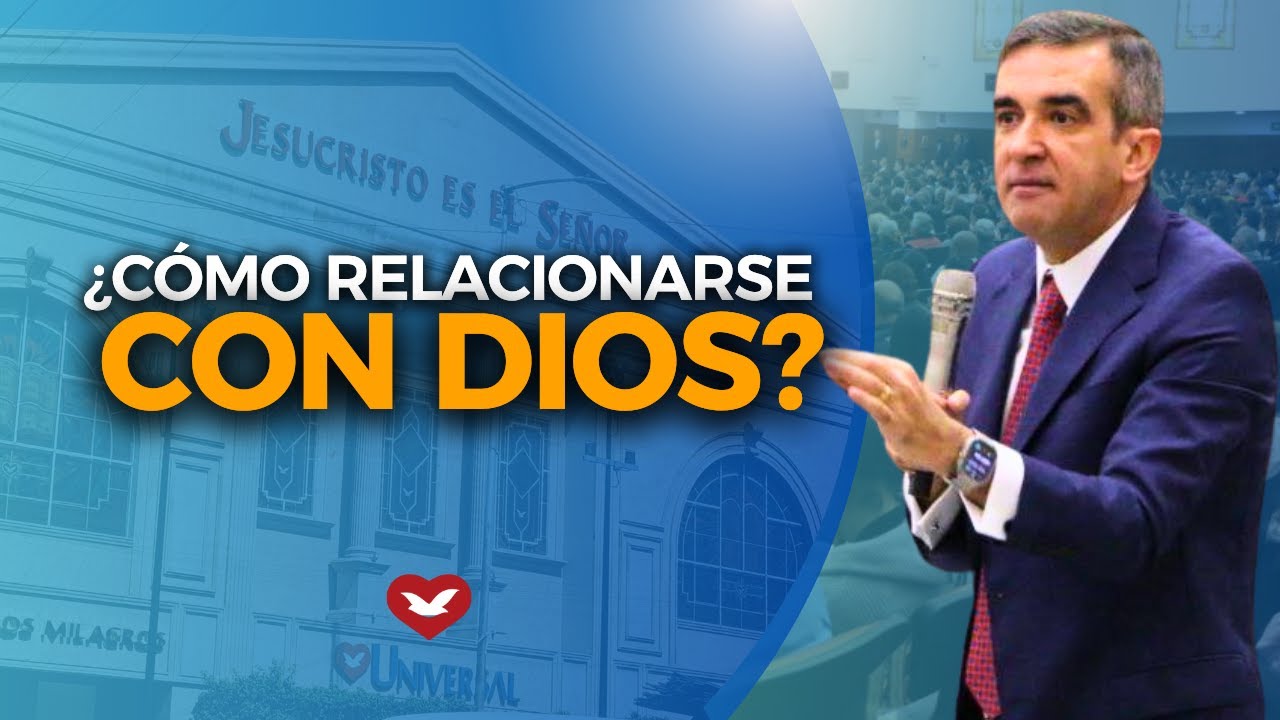 ¿Cómo relacionarse con Dios?