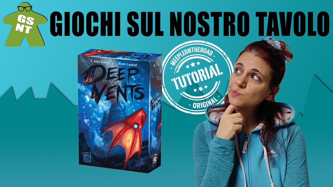 [Gioca con me] - 009 - Deep Vents (tutorial) by MeepleOnTheRoad