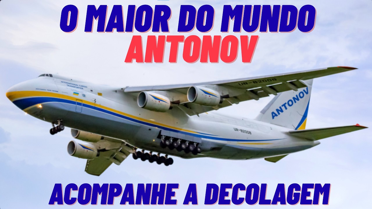 O Maior do mundo  Decolagem do Antonov o maior avião do mundo no Brasil!!